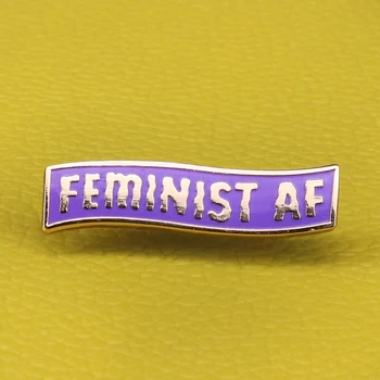 Feminista AF zománc pin-lila banner bross feminizmus aktivista csapok lány hatalom jelvénye művész ékszer ajándék neki a nők tartozék