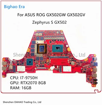 GX502GW alaplap Az Asus ROG Zephyrus S GX502 GX502GV GX502GW Laptop Alaplap i7-9750H CPU-16G-RAM RTX2070 8G-GPU