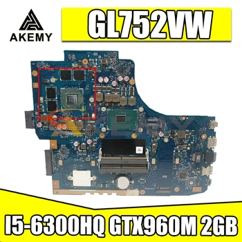 ROG GL752VW MB._0M/I5-6300HQ/MINT GTX960M 2 gb Asus GL752V GL752VL GL752VS GL752VY Laptop Alaplap 90NB0A40-R00010 100% - os Teszt