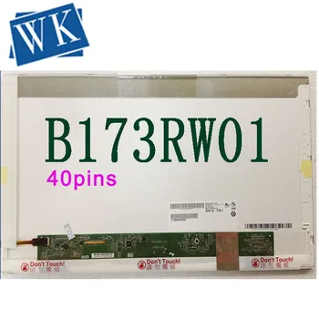 17.3 inch N173O6-L02 Rev. C1 LTN173KT01,B173RW01 V. 2 V. 3 V. 5 LP173WD1 (TL)(A1) LTN173KT02 N173FGE-L21 40-pin LCD Panel 1600*900