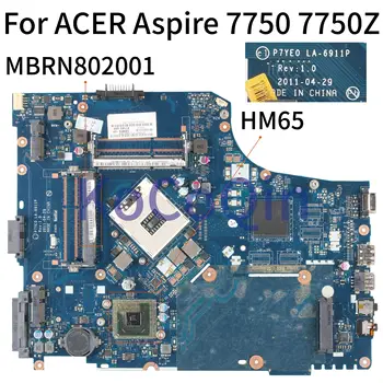 KoCoQin Laptop alaplap Az ACER Aspire 7750 7750Z HM65 Alaplapja P7YE0 LA-6911P MBRN802001 MB.RN802.001