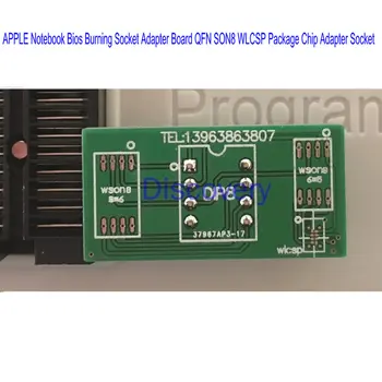 APPLE Notebook Bios Égő Foglalat Adapter Fórumon QFN SON8 WLCSP Csomag Chip Adapter Csatlakozó